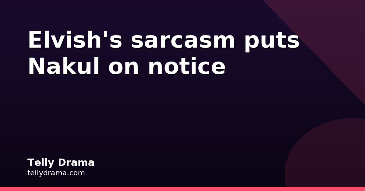 Elvish Yadav Supports Gullu, Takes a Dig at Nakul Dhull
