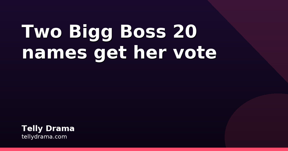 Munisha Khatwani's Bigg Boss 20 Favourites